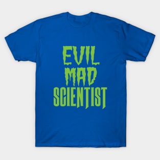 Evil Mad Scientist T-Shirt